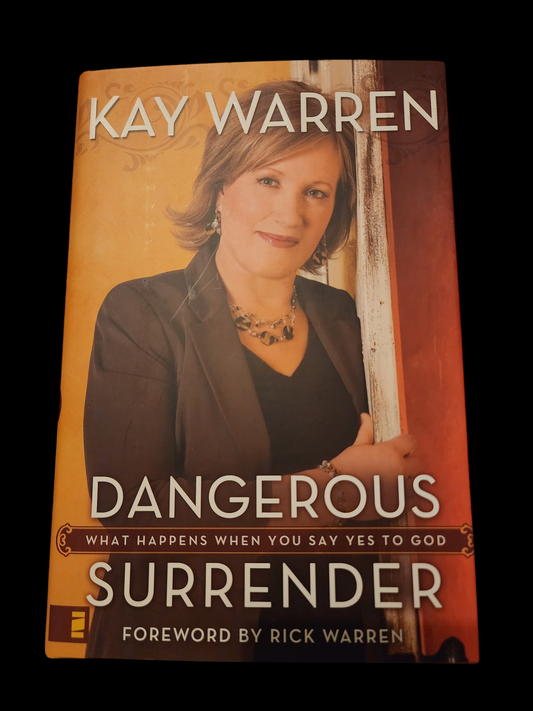 Dangerous Surrender by Kay Warren